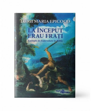La început erau frați