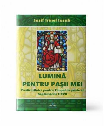 Lumină pentru pașii mei,...